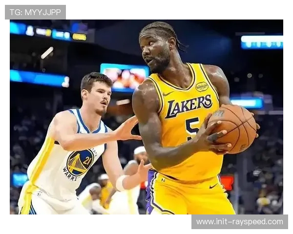 湖人阵容存结构性缺陷，内线短板制约球队争冠前景