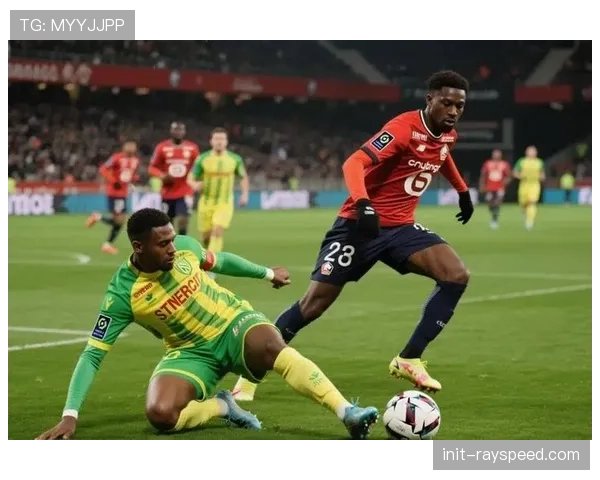 数据前瞻:南特主场已连续四场未失球,但进球也仅有一个